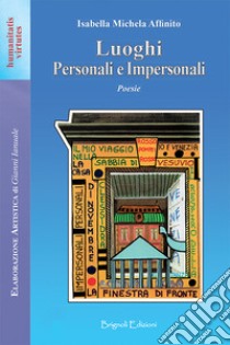 Luoghi personali e impersonali libro di Affinito Isabella Michela