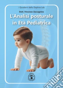 L'analisi posturale in età pediatrica libro di Zaccagnino Vincenzo