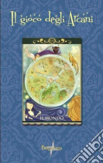 Il gioco degli arcani. Ediz. illustrata. Con 78 Carte libro di Menozzi Valeria