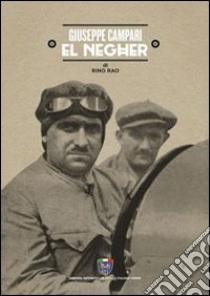 Giuseppe Campari «El Negher» libro di Rao Rino