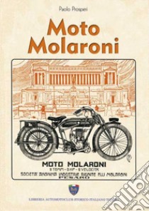 Moto Molaroni libro di Prosperi Paolo