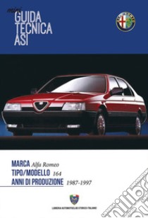 Mini guida tecnica Asi. Alfa Romeo 164 libro