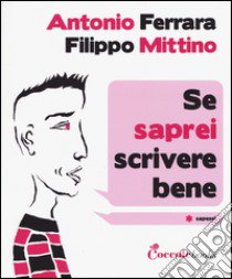 Se saprei scrivere bene libro di Ferrara Antonio; Mittino Filippo