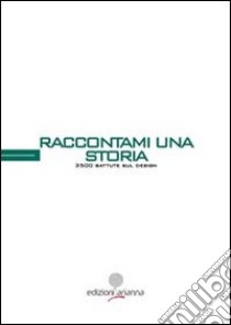 Raccontami una storia libro di Giunta Santo