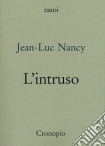 L'intruso libro di Nancy Jean-Luc; Piazza V. (cur.)