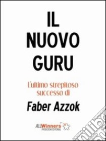 Il nuovo guru libro di Faber Azzok