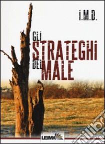 Gli strateghi del male libro di I.M.D.