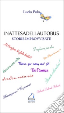 INattesaDELLautobus libro di Polo Lucio