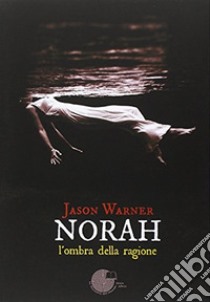 Norah libro di Warner Jason