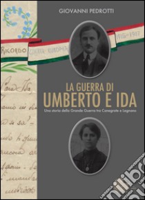 La guerra di Umberto e Ida libro di Pedrotti Giovanni