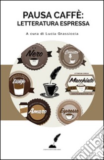 Letteratura espressa libro di Grassiccia L. (cur.)