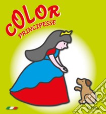 Le principesse. Color. Ediz. illustrata libro di Dolzhenkova Eugenia; Grigolato Luca