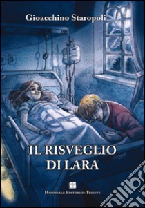 Il risveglio di Lara-Kim, un rispettabile volpino libro di Staropoli Gioacchino