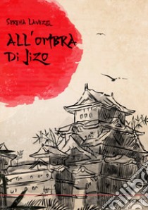 All'ombra di Jizo libro di Lavezzi Serena