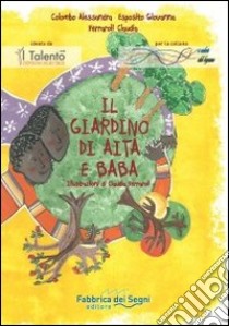 Il giardino di Aita e Baba. Ediz. italiana e francese libro di Colombo Alessandra; Esposito Giovanna; Ferraroli Claudia