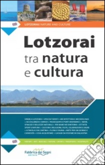 Lotzorai tra natura e cultura. Ediz. multilingue libro