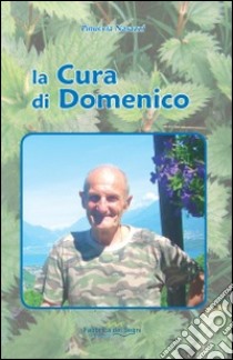 La cura di Domenico libro di Nasazzi Pinuccia