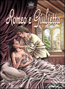 Romeo e Giulietta libro di Ascari Stefano; Buffagni Cesare