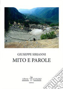 Mito e parole libro di Sirianni Giuseppe