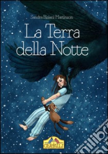 La terra della notte libro di Bisiani Martinson Sandra