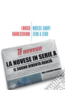 Novese Carpi zero a zero libro di Varrecchione Enrico