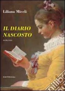 Il diario nascosto libro di Miceli Liliana