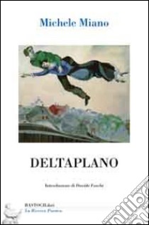 Deltaplano libro di Miano Michele