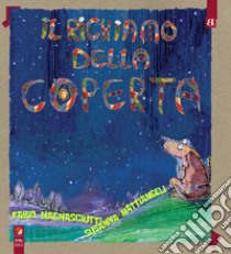 Il richiamo della coperta libro di Magnasciutti Fabio; Mattiangeli Susanna