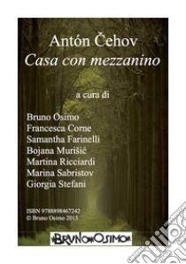 Casa con mezzanino (racconto di un pittore) libro di Cechov Anton; Osimo B. (cur.)