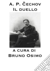 Il duello libro di Cechov Anton; Osimo B. (cur.)