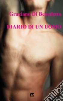 Diario di un uomo libro di Di Benedetto Graziano