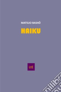 Haiku libro di Bashô Matsuo