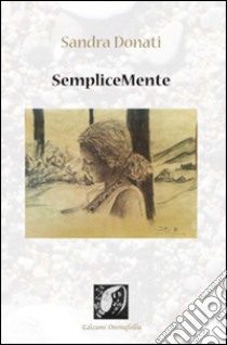 SempliceMente libro di Donati Sandra