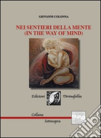 Nei sentieri della mente (in the way of mind) libro di Colonna Giovanni