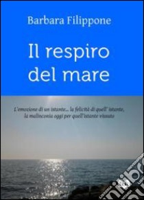 Il respiro del mare libro di Filippone Barbara