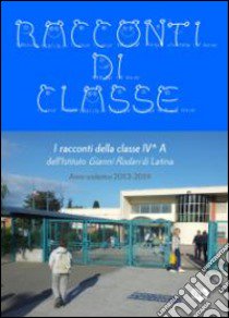 Racconti di classe libro di Marsura M. (cur.)