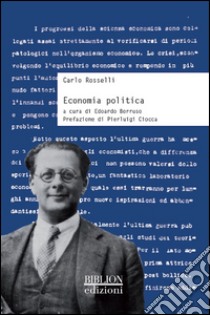 Economia politica libro di Rosselli Carlo; Borruso E. (cur.)