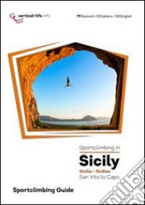 Sportclimbing in Sicily. San Vito lo Capo. Sicilia-Sizilien. Ediz. multilingue libro