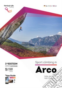 Sport climbing in Arco. Ediz. inglese, tedesca e italiana libro di Pavana Matteo