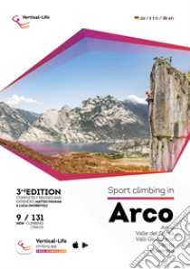 Sport climbing in Arco. Ediz. inglese, tedesca e italiana libro di Pavana Matteo