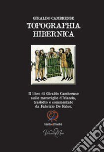 Topographia hibernica libro di Cambrense Giraldo