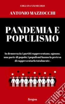 Pandemia e populismo libro di Mazzocchi Antonio