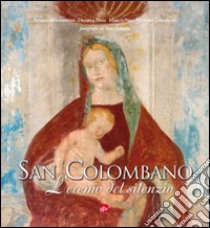 San Colombano. L'eremo del silenzio libro di Zambaldo Vittorio; Pasa Marco; Noli Daniela; Molinarolo R. (cur.)