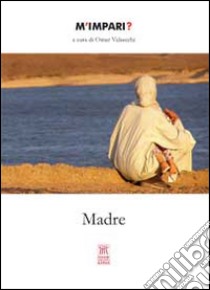 Madre libro di Valsecchi O. (cur.)