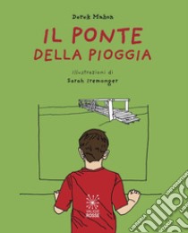 Il ponte della pioggia libro di Mahon Derek