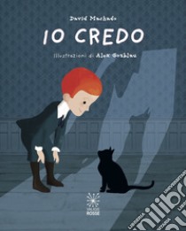 Io credo. Ediz. illustrata libro di Machado David