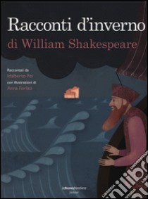 Racconti d'inverno di William Shakespeare libro di Fei Idalberto