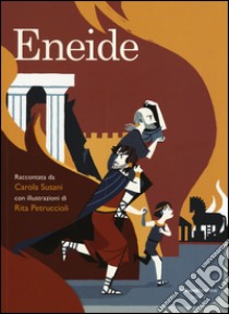 Eneide libro di Susani Carola; Petruccioli Rita