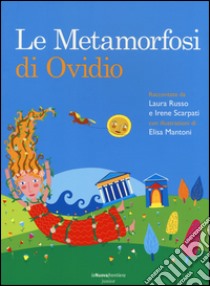 Le metamorfosi di Ovidio libro di Russo Laura; Scarpati Irene