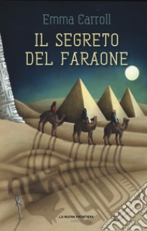 Il segreto del faraone libro di Carroll Emma